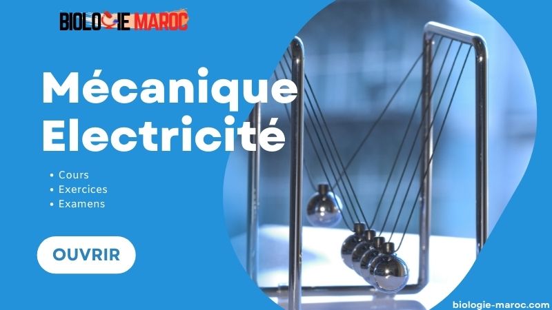 Physique 2 Mécanique-Electricité Cours, TD, Examens S2 SVT